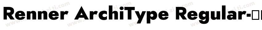 Renner ArchiType Regular字体转换